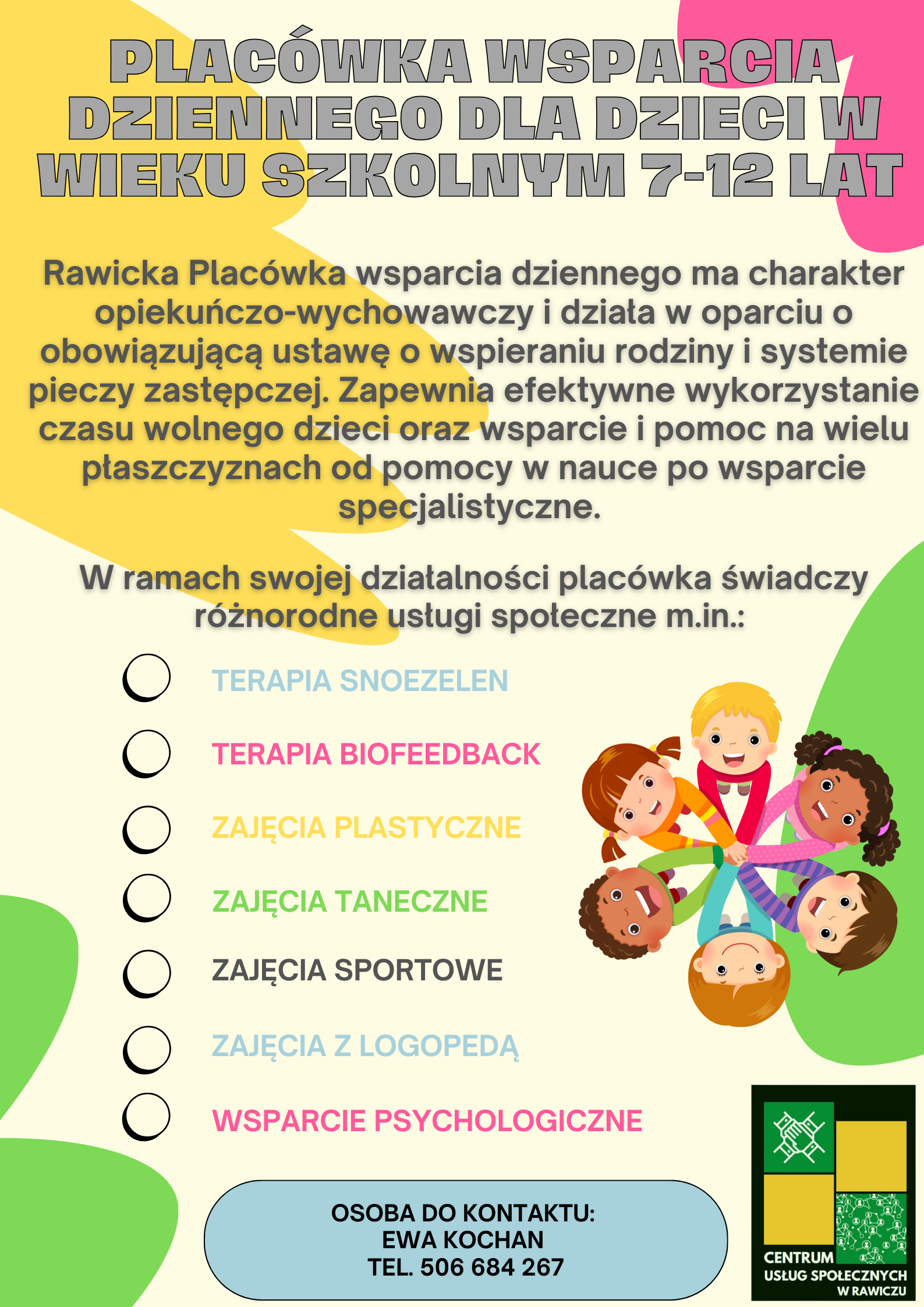PLACÓWKA WSPARCIA DZIENNEGO DLA DZIECI W WIEKU SZKOLNYM 7-12 LAT